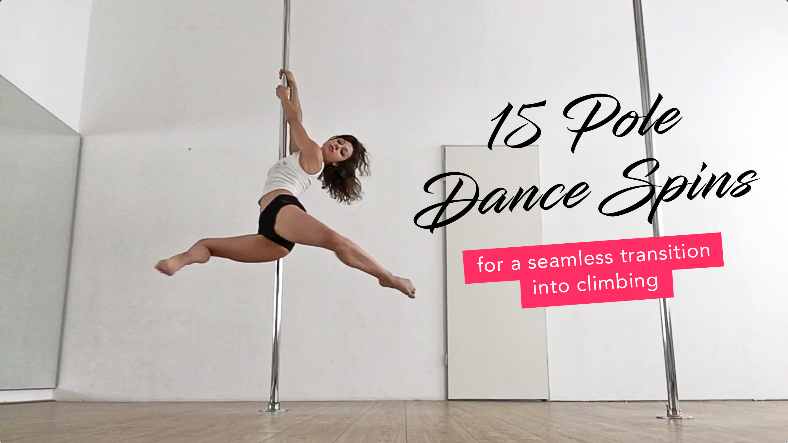 25 - 10 Pole Dance Spins using the split grip - 10 Pole Spins for beginners  